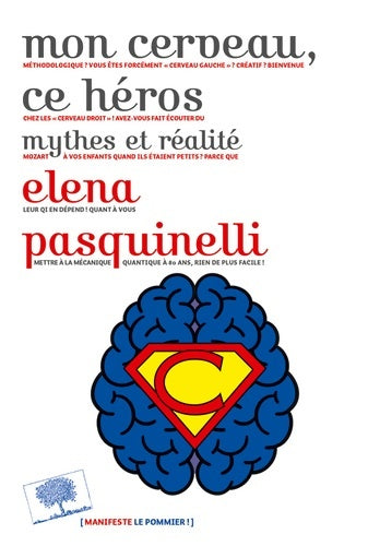 Livrenpoche : Mon cerveau, ce héros - mythes et réalité - Elena Pasquinelli - Livre