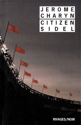 Livrenpoche : Citizen sidel - Marc Chenetier Jérôme Charyn - Livre