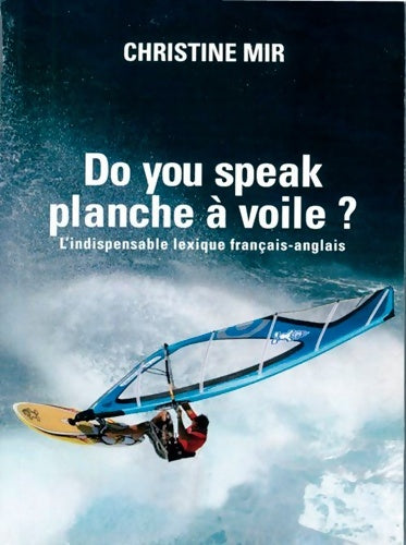 Livrenpoche : Do you speak planche a voile ? - Mir Christine - Livre