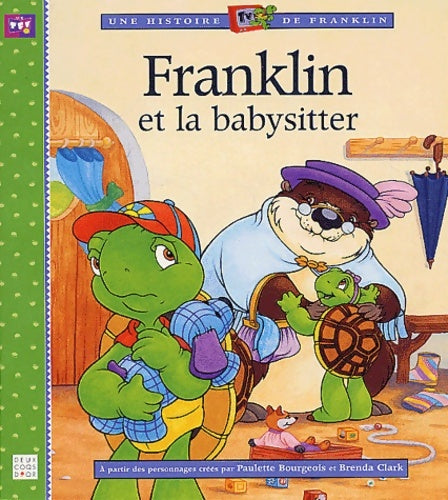 Livrenpoche : Franklin et la baby-sitter - Paulette Bourgeois - Livre