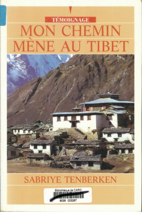 Livrenpoche : Mon chemin Mène au Tibet - Sabriye Tenberken - Livre