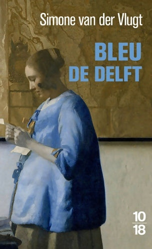 Livrenpoche : Bleu de Delft - Simone Van der Vlugt - Livre
