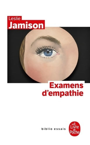 Livrenpoche : Examens d'empathie - Leslie Jamison - Livre