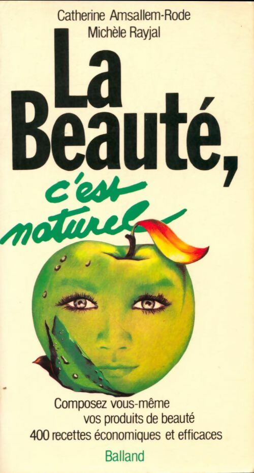Livrenpoche : La beauté c'est naturel - Catherine Amsallem-Rode, Amsallem-Rode - Rayjal - Livre