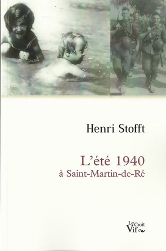 Livrenpoche : L'été 1940 à Saint-Martin-de-Ré - Henri Stofft - Livre