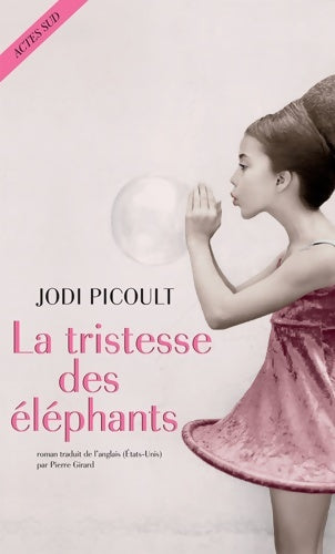 Livrenpoche : La tristesse des éléphants - Jodi Picoult - Livre