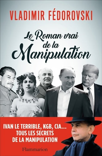 Livrenpoche : Le roman vrai de la manipulation - Vladimir Fédorovski - Livre
