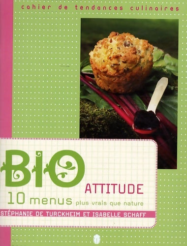 Livrenpoche : Bio attitude - Stéphanie De Turckheim - Livre