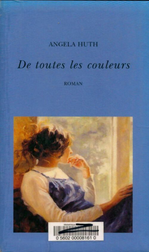 Livrenpoche : De toutes les couleurs - Angela Huth - Livre