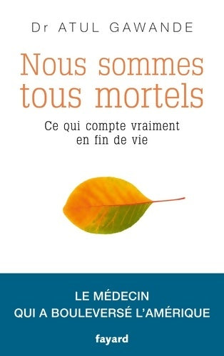 Livrenpoche : Nous sommes tous mortels - Atul Gawande - Livre
