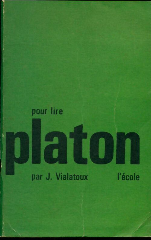 Livrenpoche : Pour lire Platon - Joseph Vialatoux - Livre