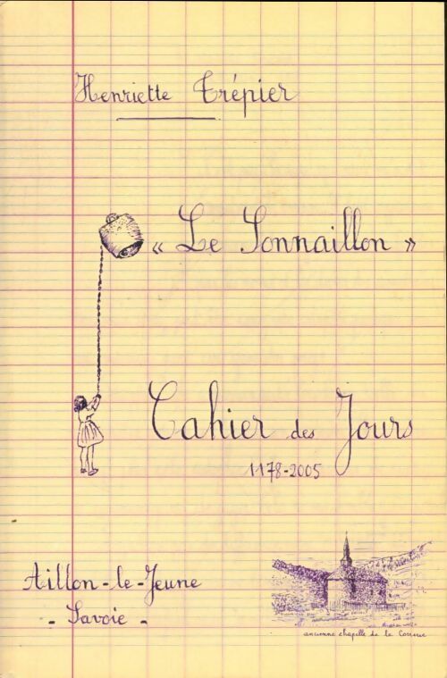Livrenpoche : Le sonnaillon : Cahier des jours 1178-2005 - Henriette Trépier - Livre
