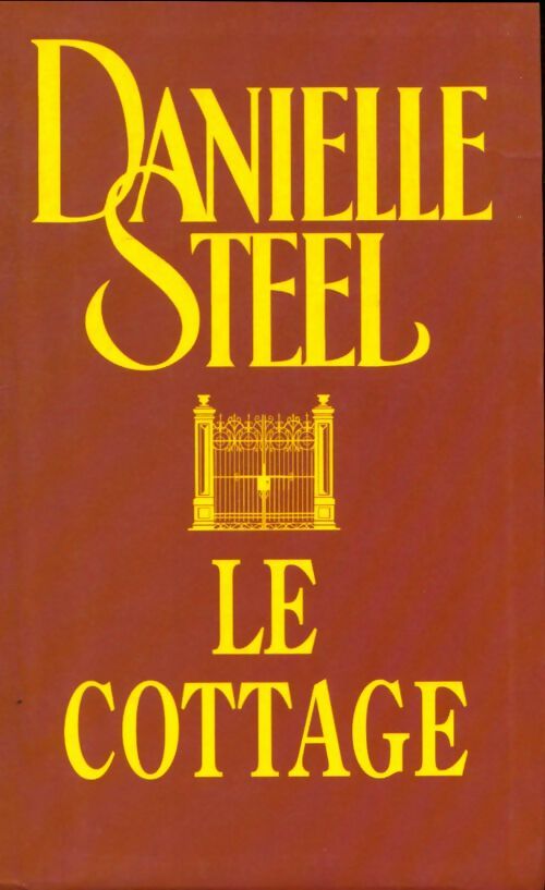 Livrenpoche : Le cottage - Danielle Steel - Livre