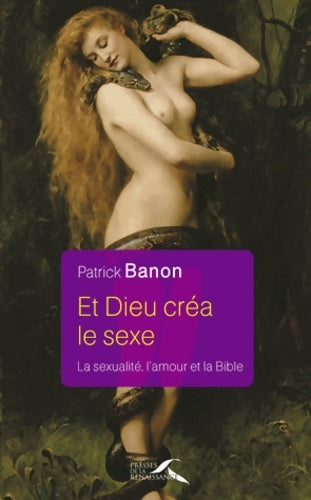 Livrenpoche : Et Dieu créa le sexe - Patrick Banon - Livre