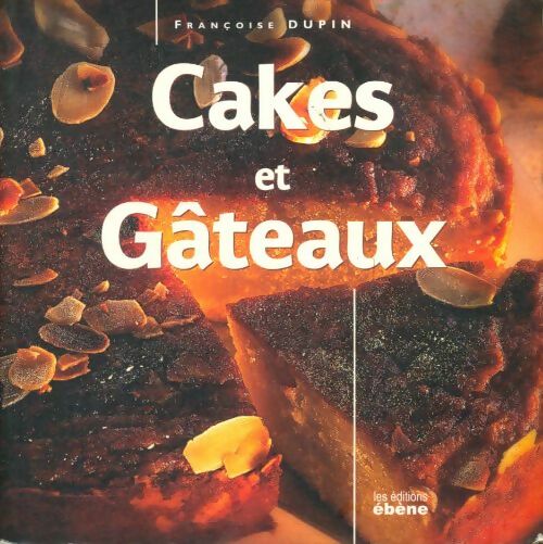 Livrenpoche : Cakes et gâteaux - Françoise Dupin - Livre
