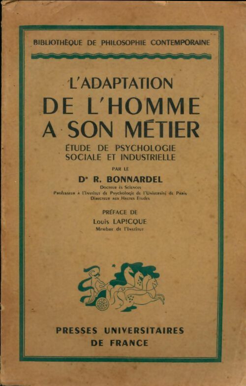 Livrenpoche : L'adaptation de l'homme à son métier. Études de psychologie sociale et industrielle - René Bonnardel - Livre