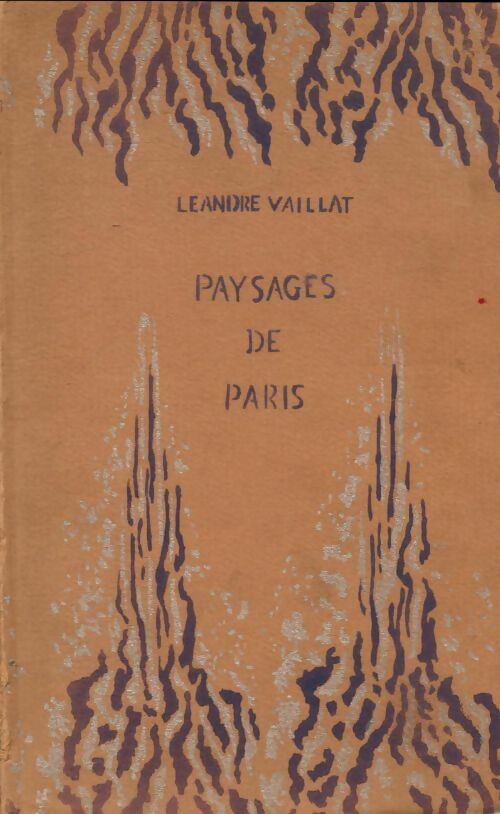 Livrenpoche : Paysages de Paris - Léandre Vaillat - Livre