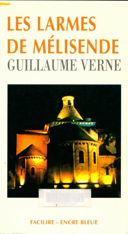Livrenpoche : Les larmes de Mélisende - Guillaume Verne - Livre