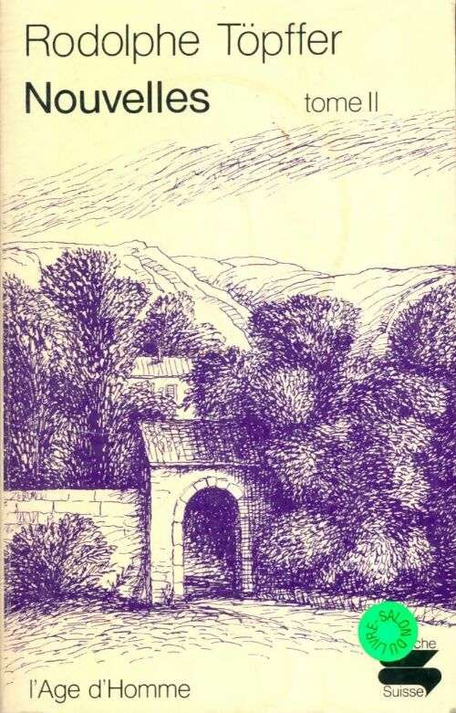 Livrenpoche : Nouvelles Tome II - Rodolphe Töpffer - Livre