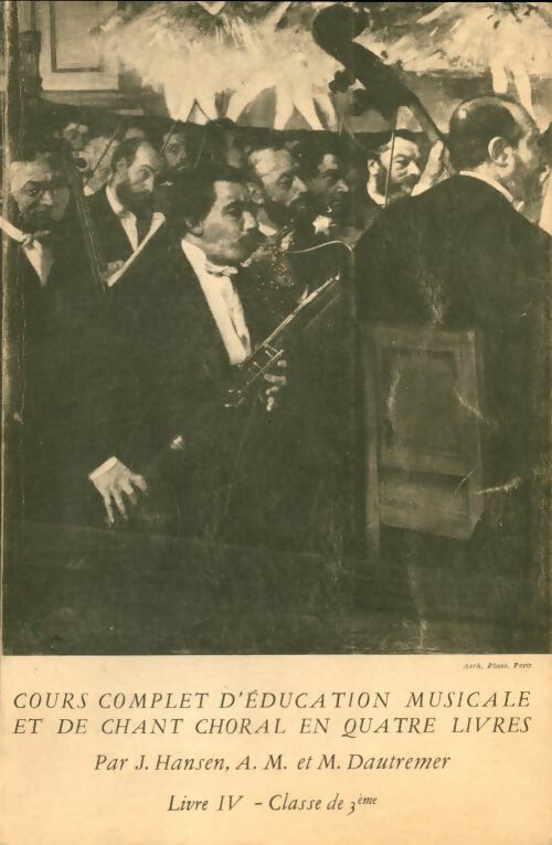 Livrenpoche : Cours complet d'éducation musciale et de chant choral Tome IV - J. Hansen - Livre