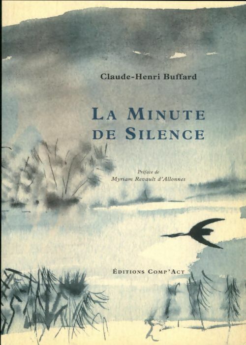 Livrenpoche : La minute de silence - Claude-Henri Buffard - Livre