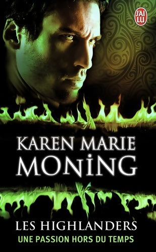 Livrenpoche : Les highlanders Tome IV : Une passion hors du temps - Karen Marie Moning - Livre