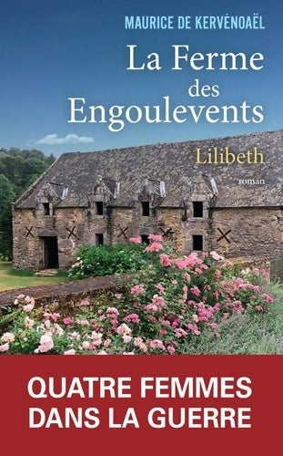Livrenpoche : La ferme des engoulevents Tome I lilibeth - Maurice De Kervénoaël - Livre