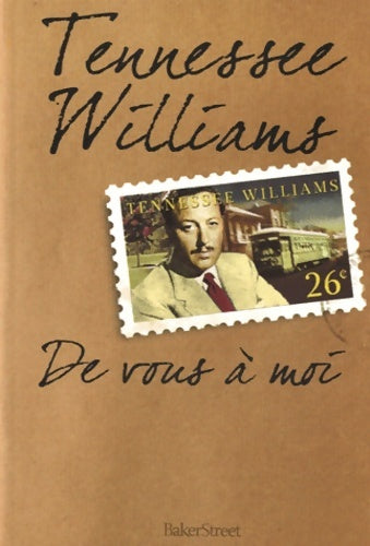 Livrenpoche : De vous à moi - Tennessee Williams - Livre