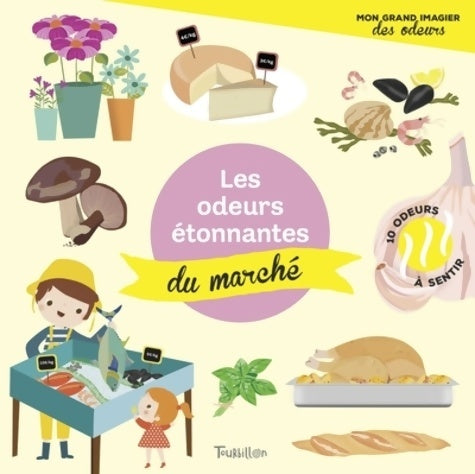 Livrenpoche : Les odeurs étonnantes du marché - Véronique Petit - Livre