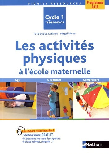 Livrenpoche : Les activités physiques à l'école maternelle - conforme aux ajustements programme maternelle 2021 - Magali Rosa - Livre