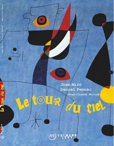 Livrenpoche : Le tour du ciel - Joan Miró - Livre