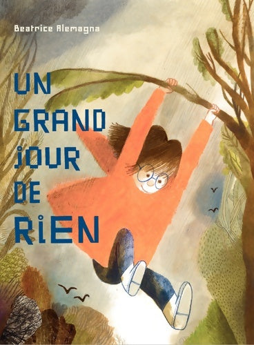 Livrenpoche : Un grand jour de rien - Béatrice Alemagna - Livre