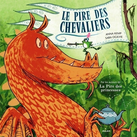 Livrenpoche : Le pire des chevaliers - Anna Kemp - Livre
