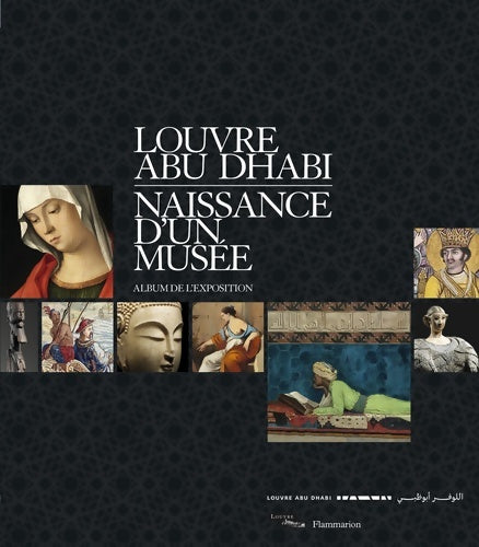 Livrenpoche : Louvre abu dhabi. Naissance d'un musée : Album de l'exposition - Collectif - Livre