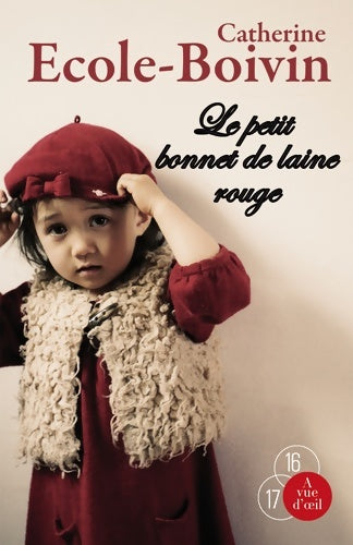 Livrenpoche : Le petit bonnet de laine rouge - Catherine Boivin - Livre