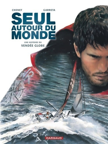 Livrenpoche : Seul autour du monde Tome - seul autour du monde - Chenet Alexandre - Livre
