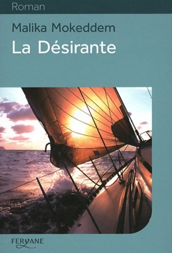 Livrenpoche : La désirante - Malika Mokeddem - Livre