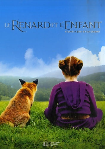 Livrenpoche : Le renard et l'enfant - l'histoire en photos - Luc Jacquet - Livre