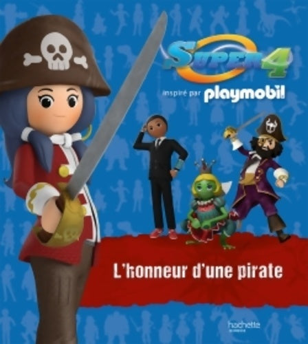 Livrenpoche : Playmobil super 4 / l'honneur d'une pirate - Christelle Chatel - Livre