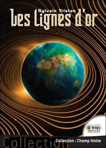 Livrenpoche : Les lignes d'or - Sylvain Tristan - Livre