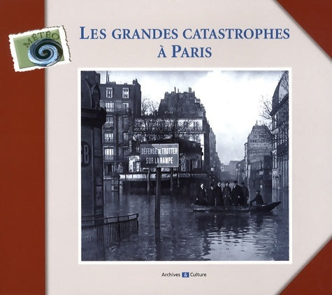 Livrenpoche : Les grandes catastrophes à Paris - Cécile Renaudin - Livre
