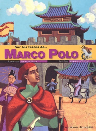 Livrenpoche : Sur les traces de... Marco polo - Sandrine Mirza - Livre