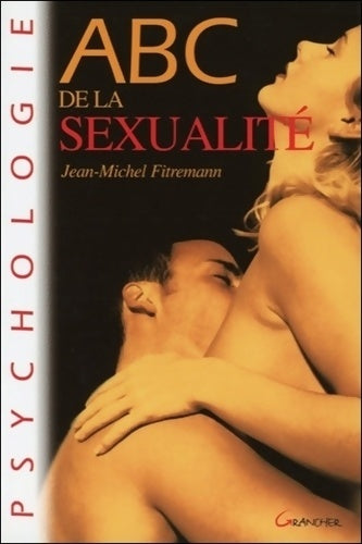 Livrenpoche : Abc de la sexualité - Jean-Michel Fitremann - Livre