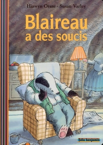Livrenpoche : Blaireau a des soucis - Hiawyn Oram - Livre