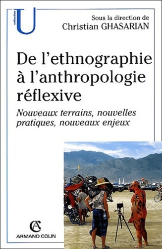 Livrenpoche : De l'ethnographie à l'anthropologie réflexive : Nouveaux terrains nouvelles pratiques nouveaux enjeux - Christian Ghasarian - Livre
