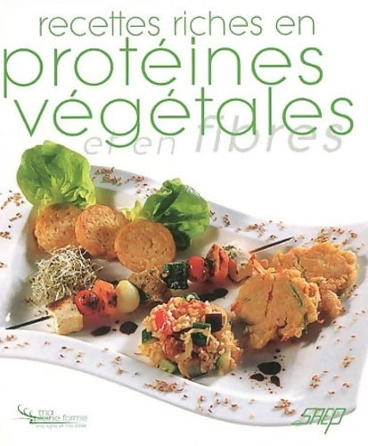 Livrenpoche : Recettes riches en protéines végétales et en fibres - Saep - Livre
