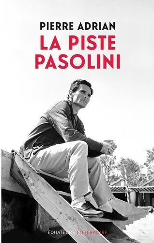 Livrenpoche : La piste Pasolini - Pierre Adrian - Livre