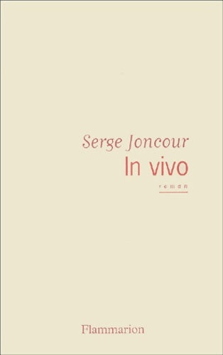 Livrenpoche : In vivo - Serge Joncour - Livre
