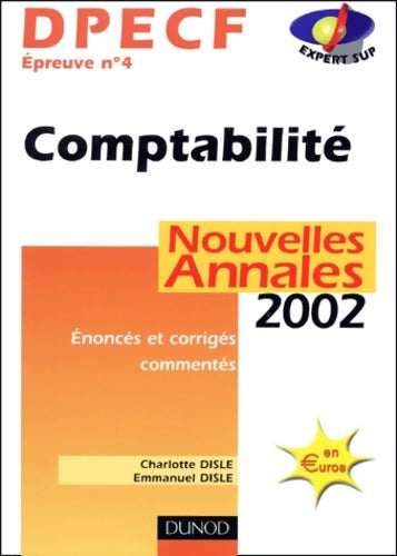 Livrenpoche : DPECF épreuve n°4 : Comptabilité 2002 - Disle - Livre