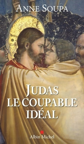 Livrenpoche : Judas le coupable idéal - Anne Soupa - Livre
